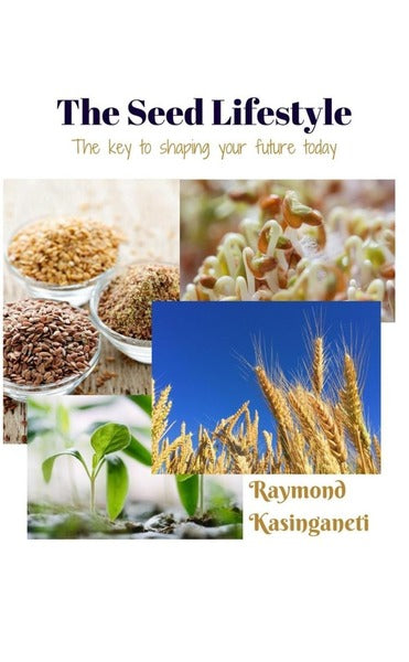 The Seed Lifestyle: The key to shaping your future today